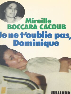 cover image of Je ne t'oublie pas, Dominique